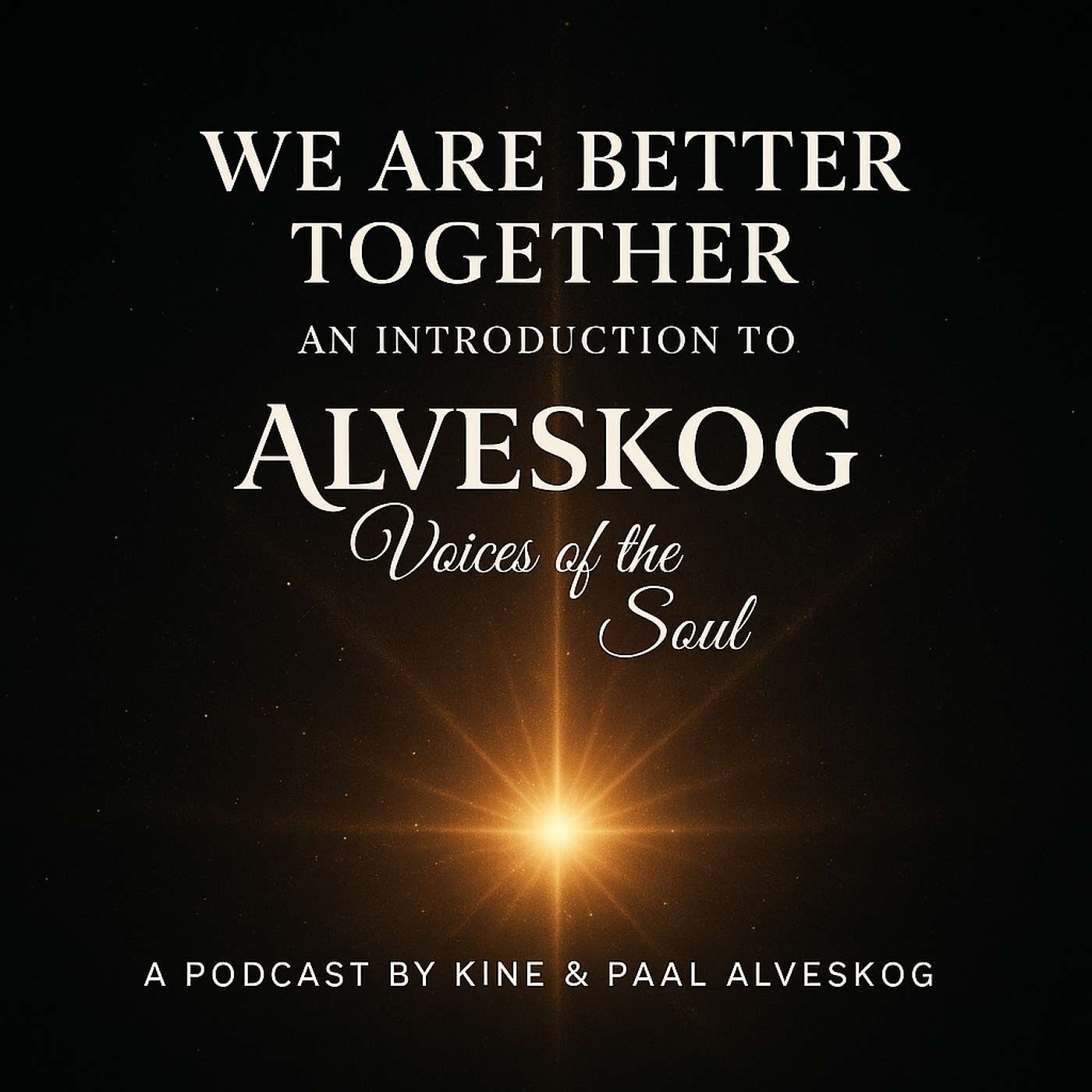 We Are Better Together – An Introduction to Alveskog - Voices of the Soul We Are Better Together – An Introduction to Alveskog - Voices of the Soul