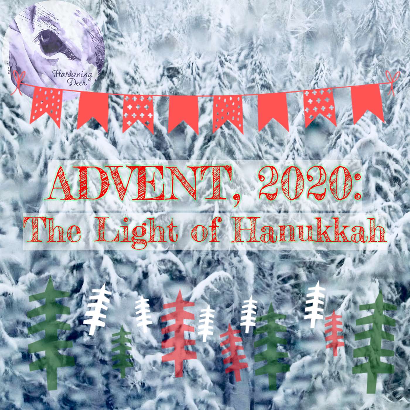Advent 2020: The Light of Hanukkah