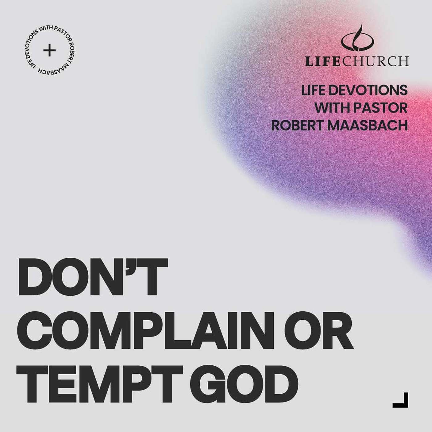 Don't Complain Or Tempt God - 5.3.25