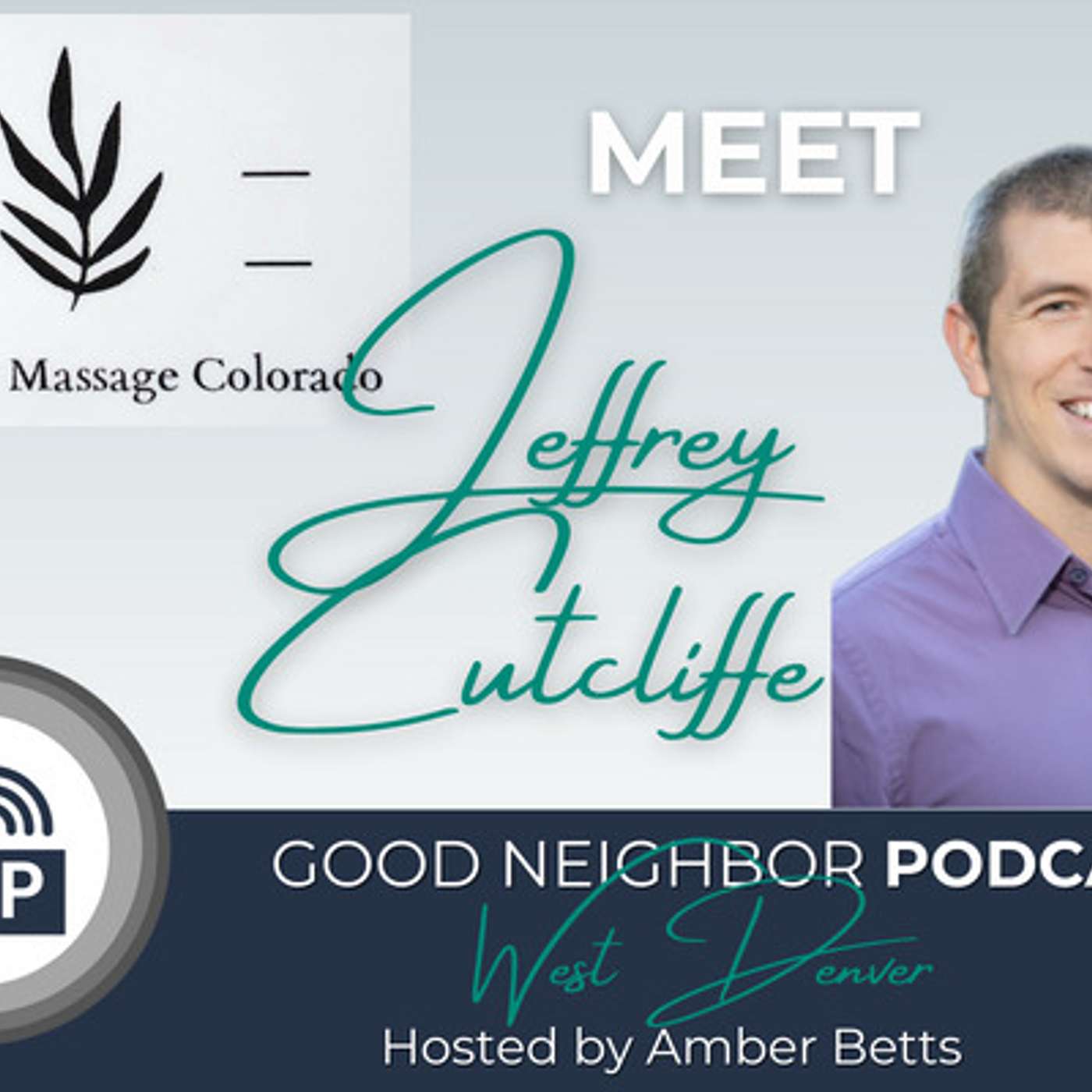 EP #37 - Meet Jeffrey Cutcliffe with Epiphany Massage Colorado episode artwork