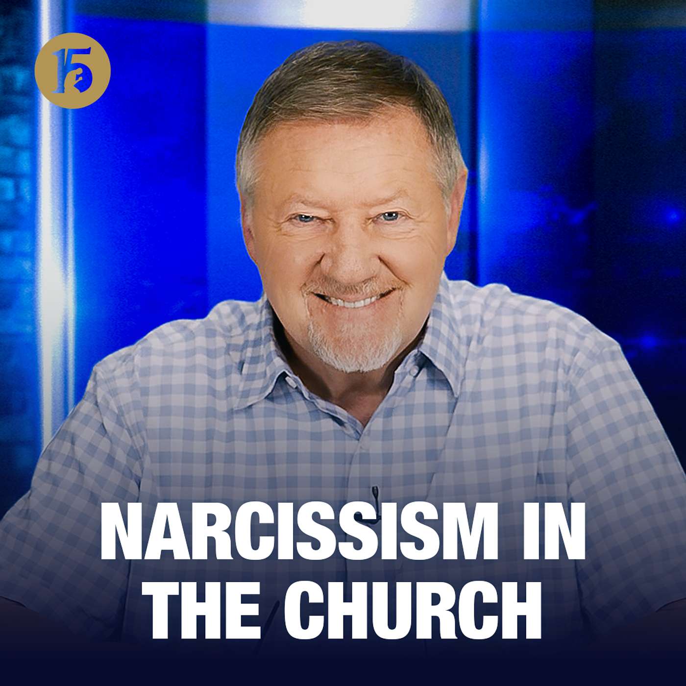 Narcissism in the Church | Give Him 15: Daily Prayer with Dutch | June 18, 2026 episode artwork