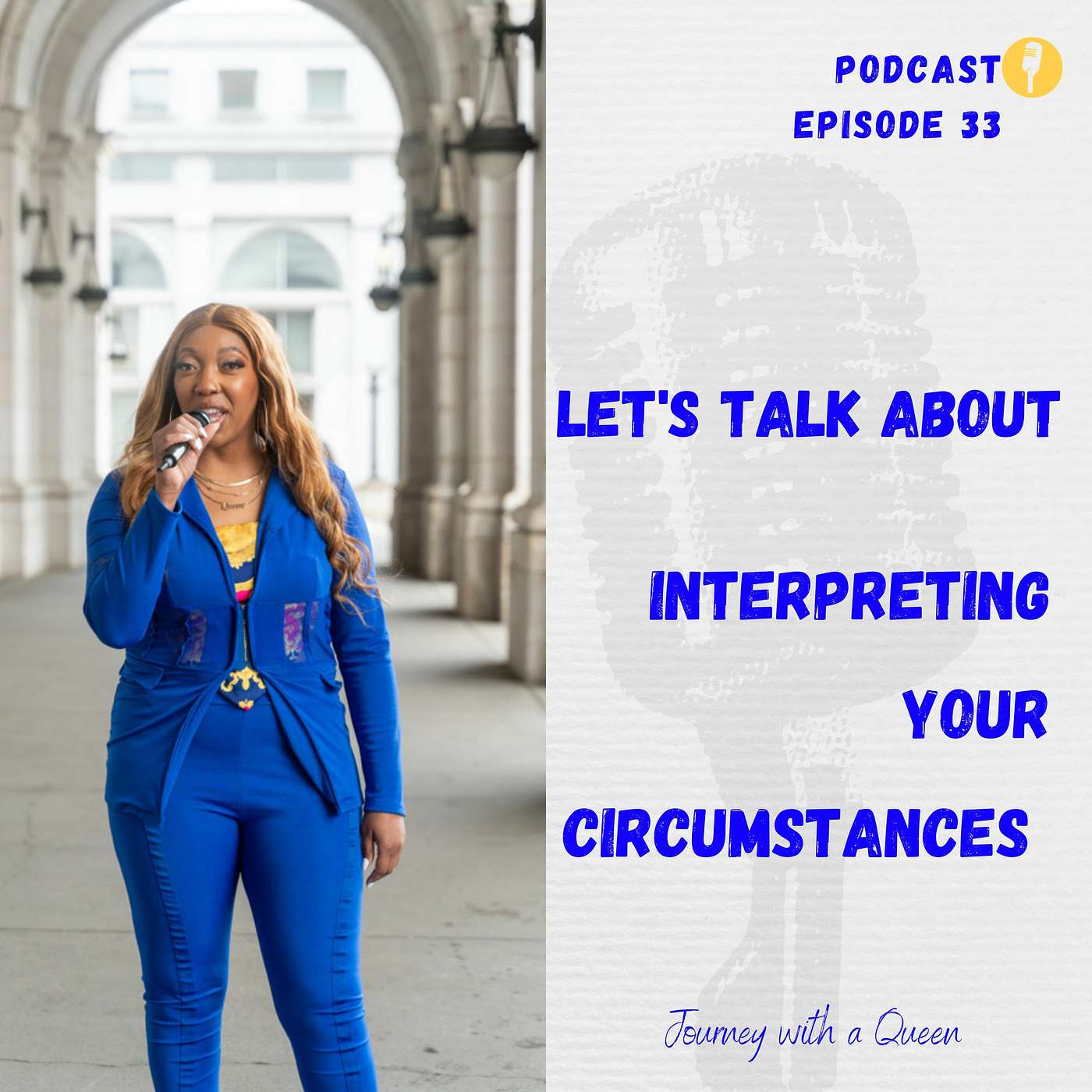 Podcast Episode 33 Interpreting Your Circumstances