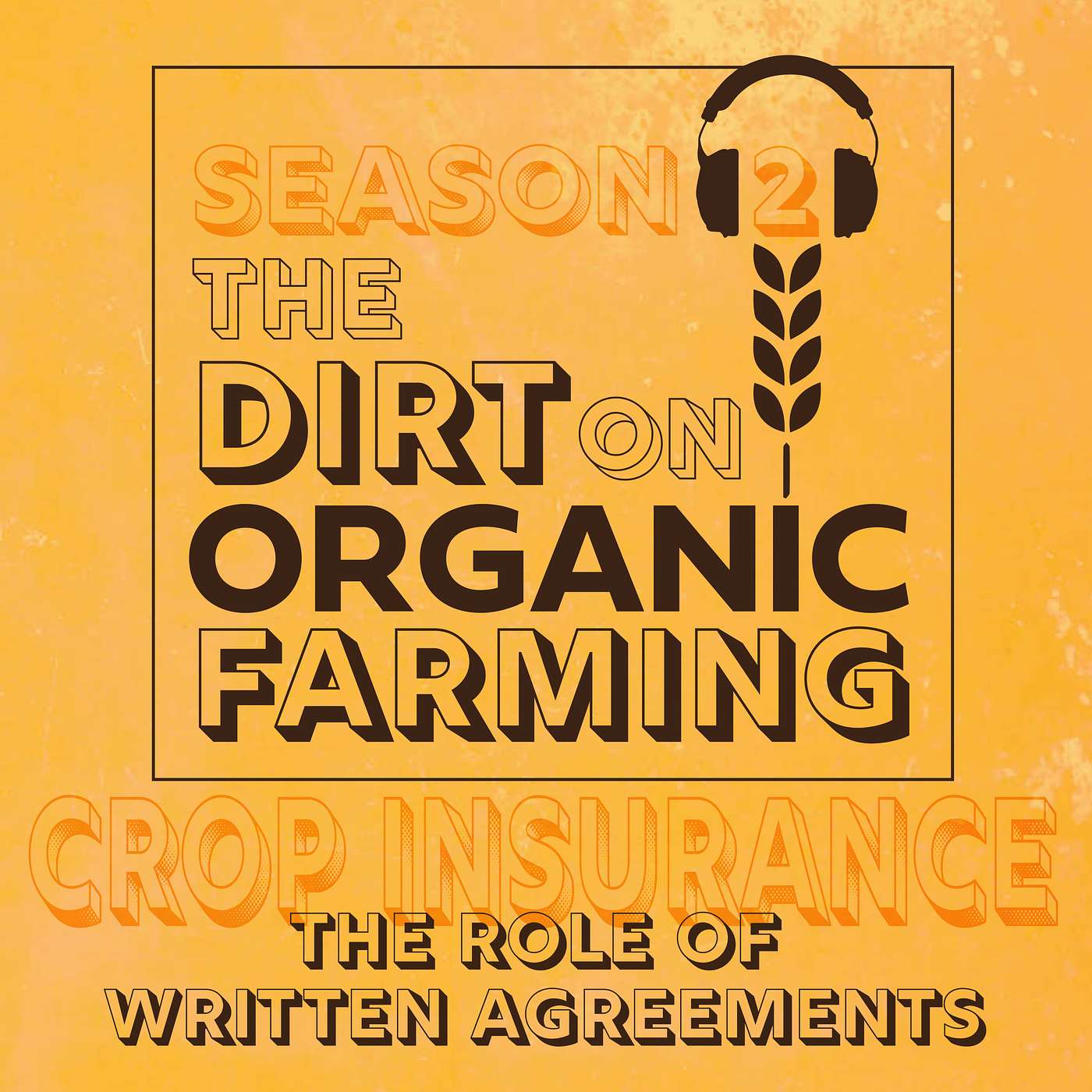S2E3. Crop Insurance: The Role of Written Agreements
