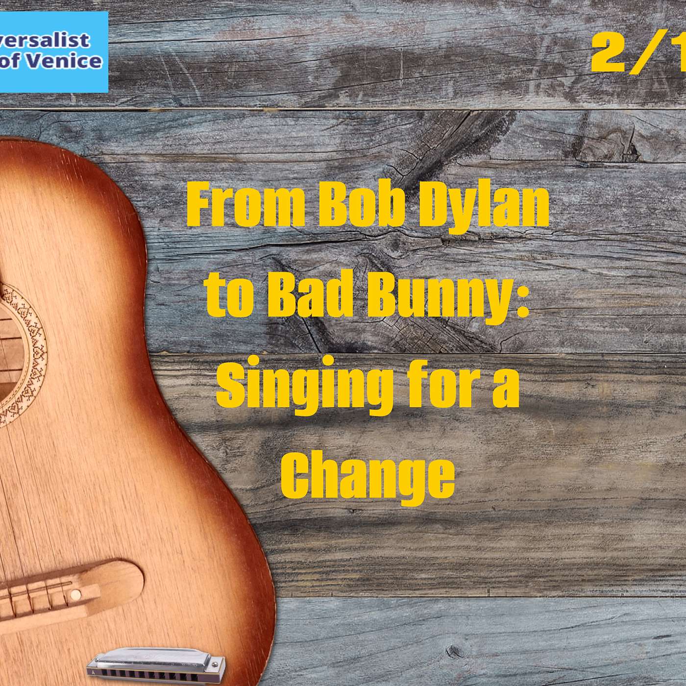 From Bob Dylan to Bad Bunny: Singing for a Change episode artwork