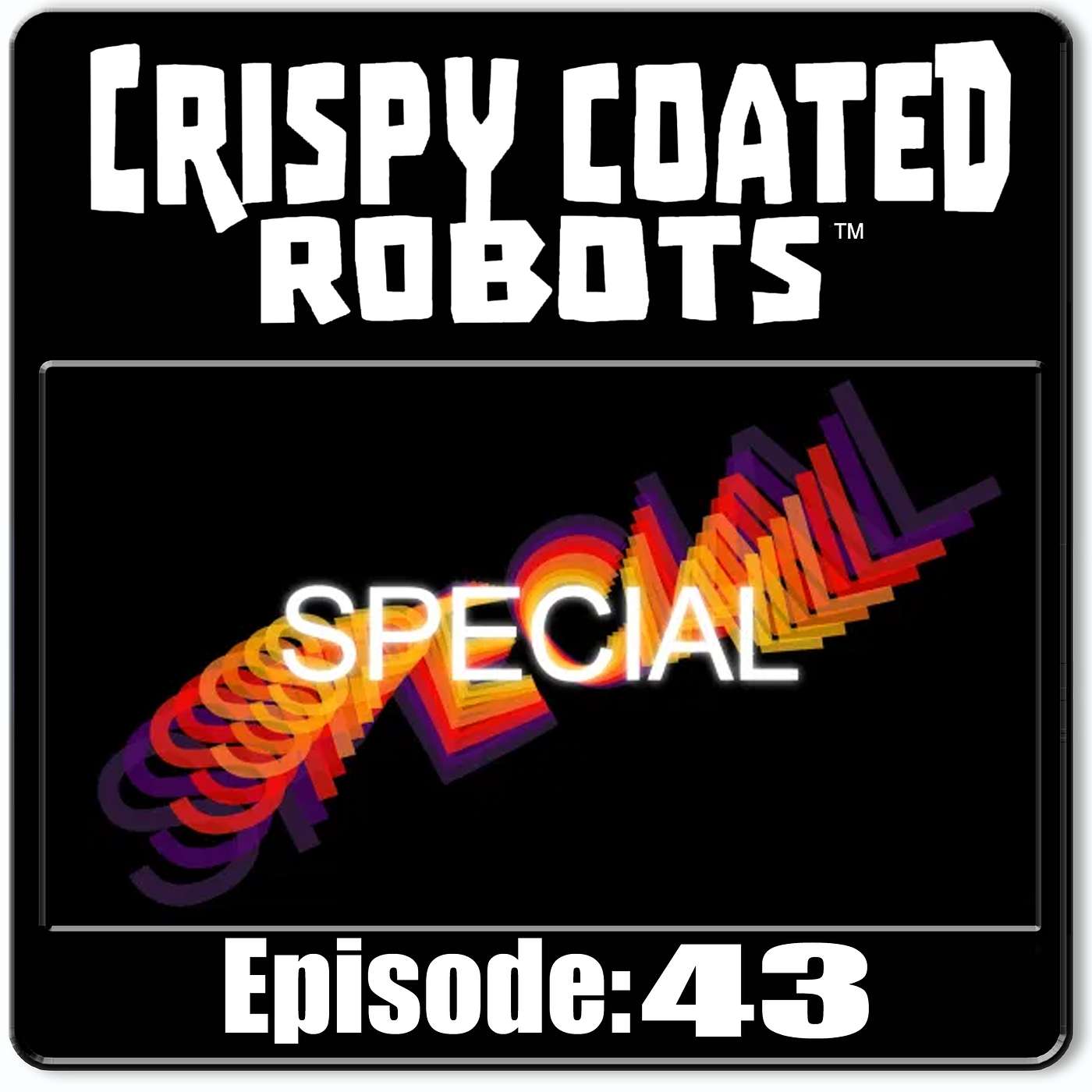 CRISPY COATED ROBOTS #43 - Top 5 Holiday Specials & Best Holiday Songs episode artwork