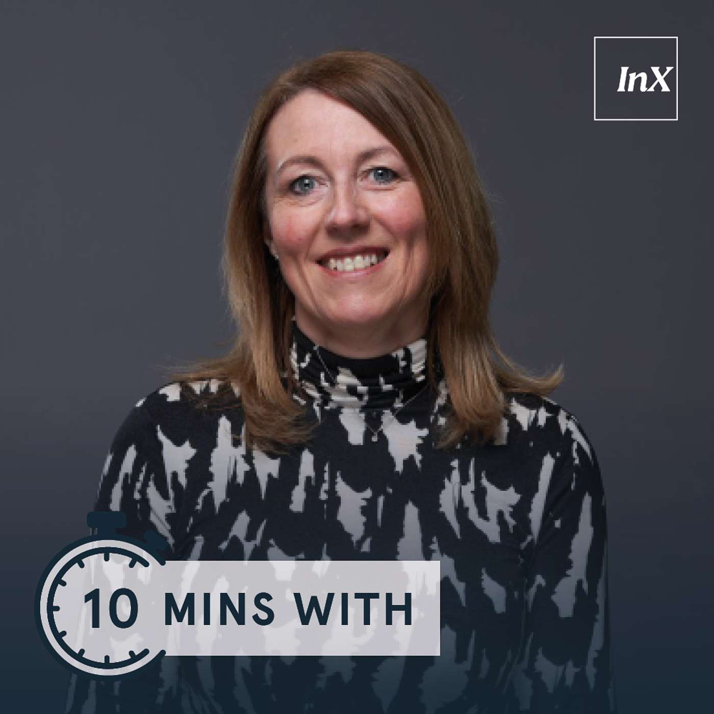 InX 10 minutes with...