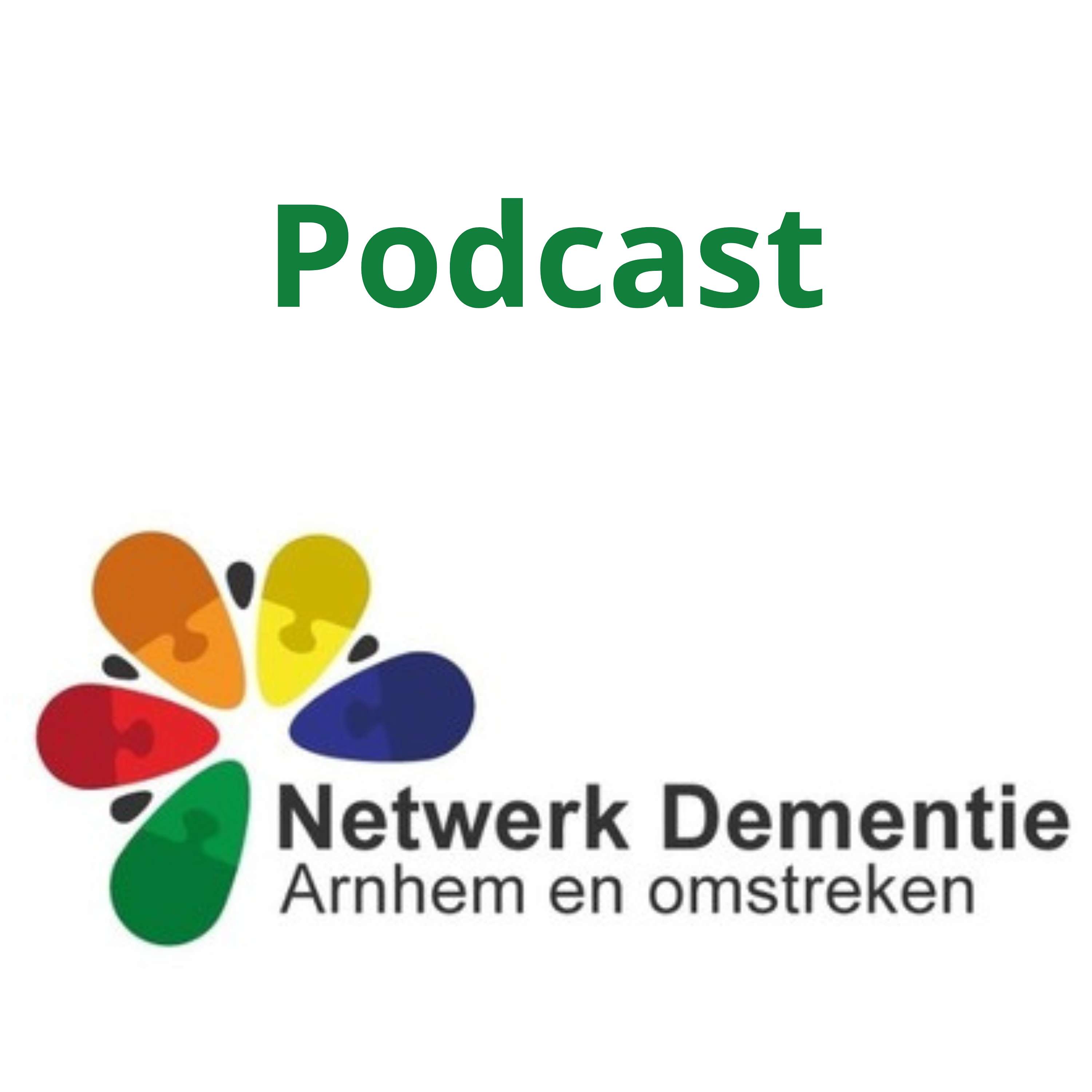 Netwerk Dementie Arnhem en omstreken: Podcast