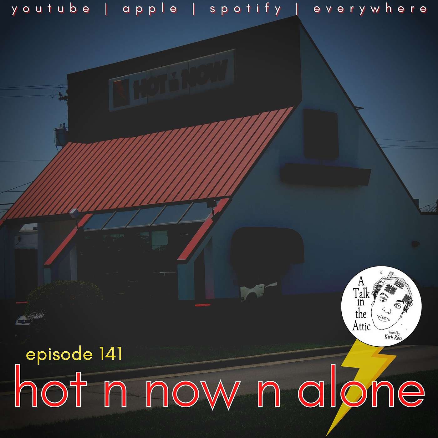 hot n now n alone