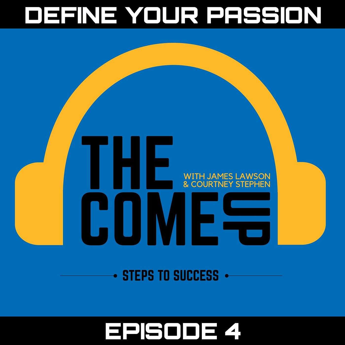 Courtney Stephen presents The Come Up Podcast - Personal Development for Leaders in Sports, Education, Careers, and Entrepreneurship.