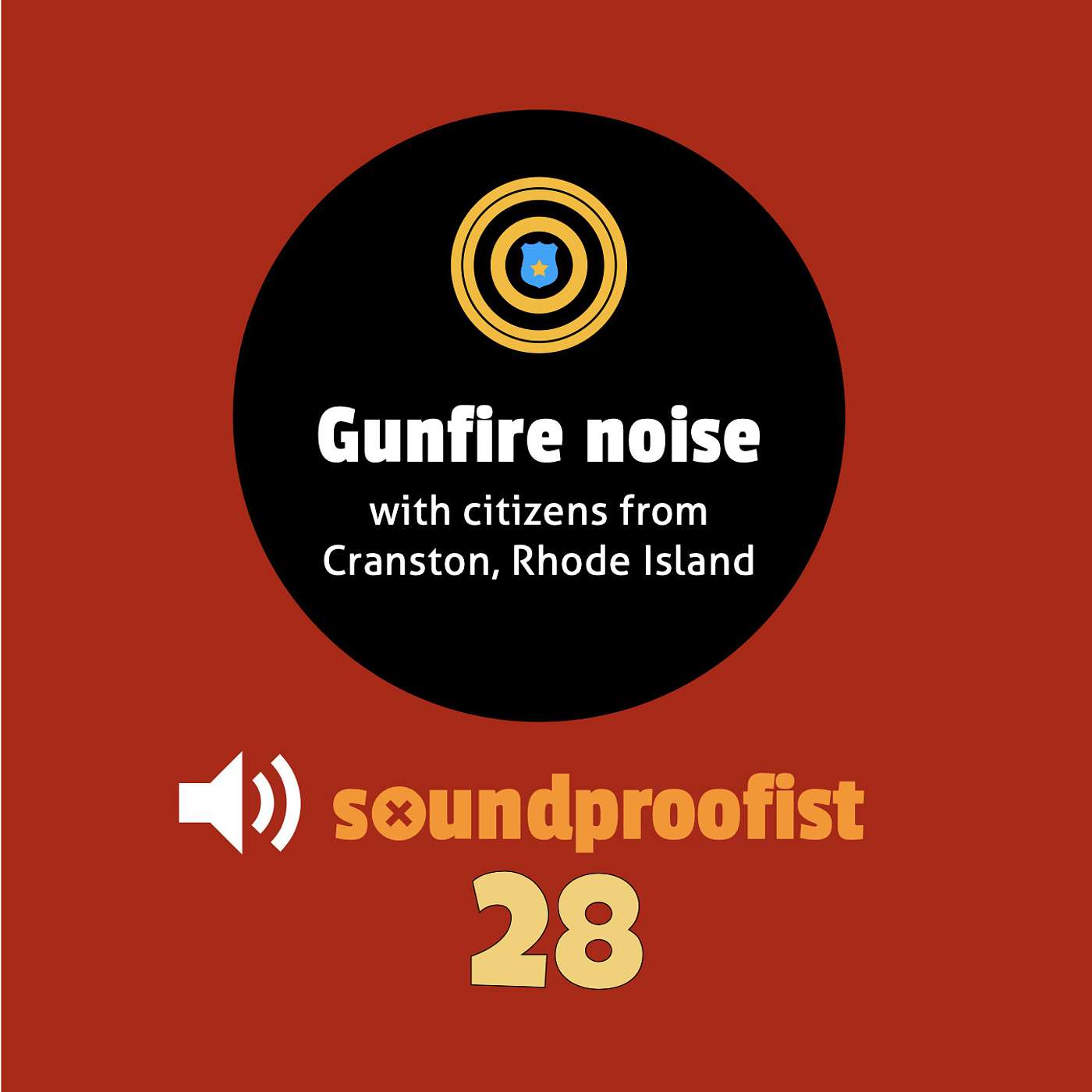 28 | Gunfire noise - with citizens from Cranston, Rhode Island