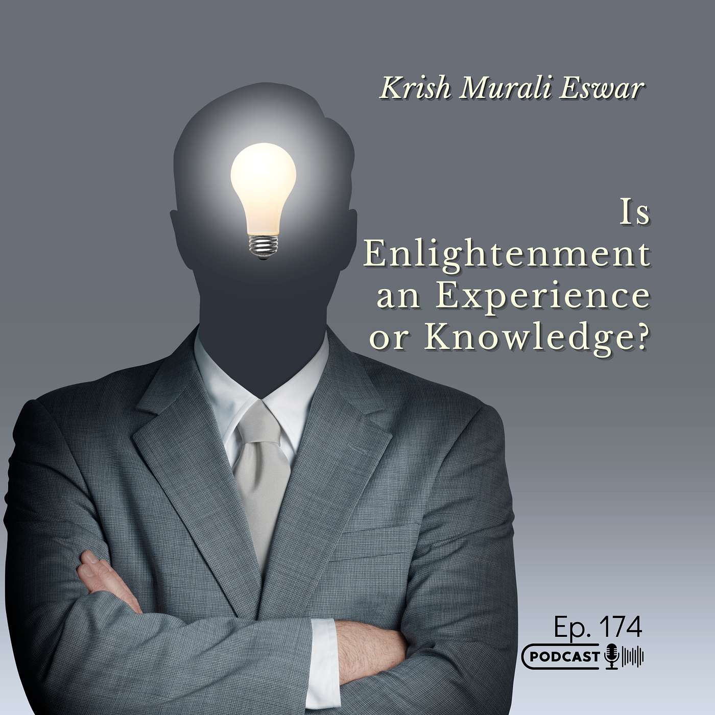 174 Is Enlightenment an Experience or Knowledge?