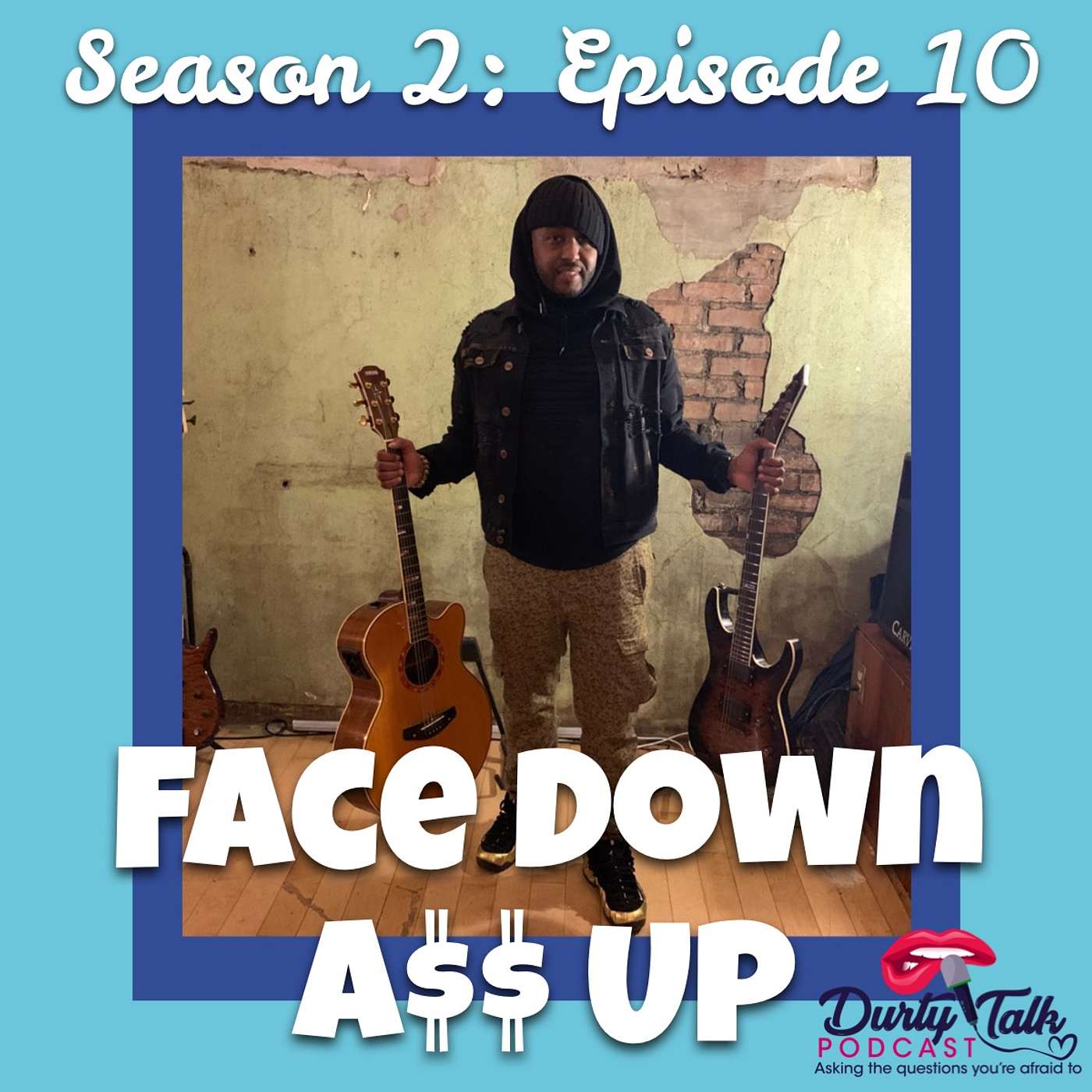 Face Down Ass Up- S2: Ep11