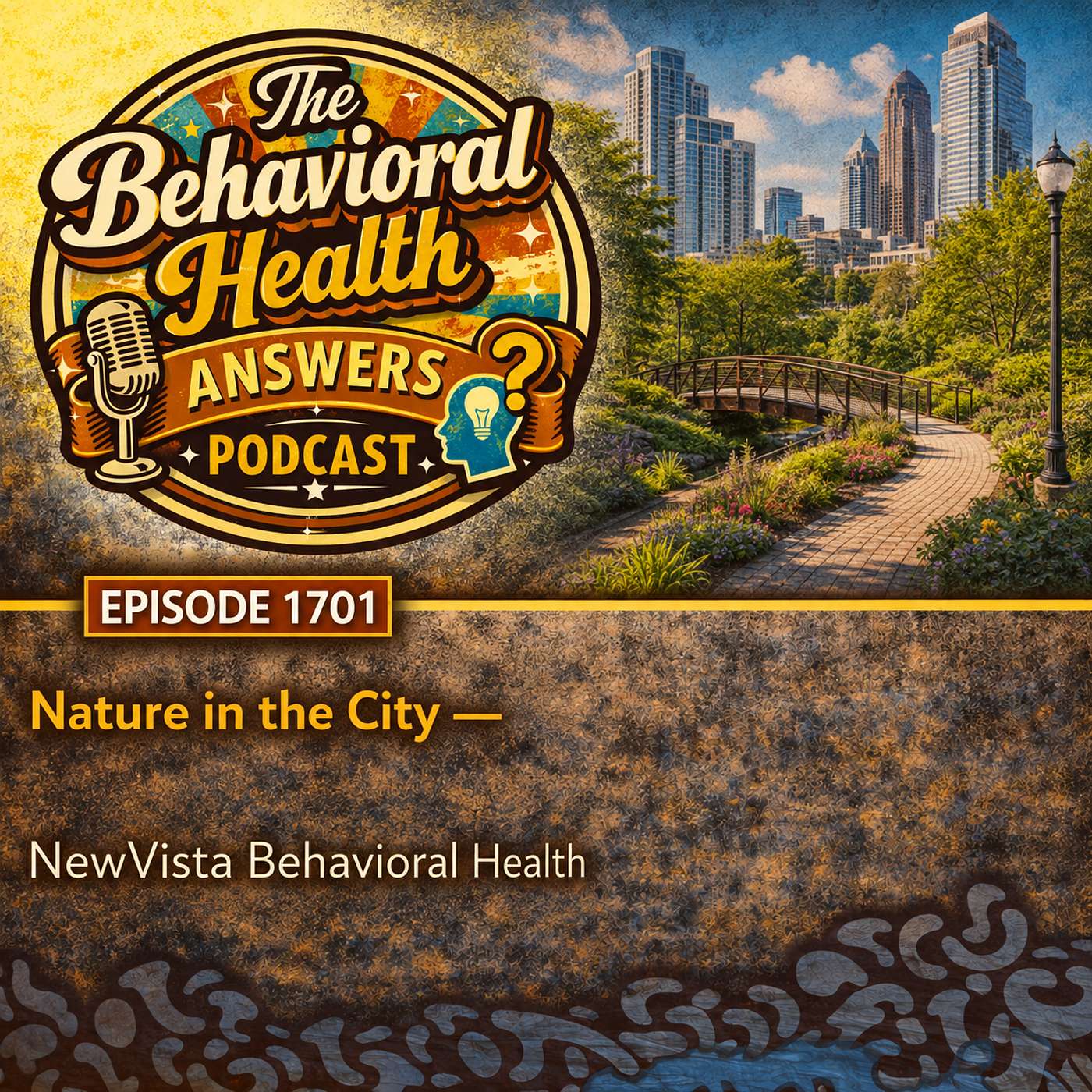 Episode 1701: Nature in the City | NewVista Behavioral Health episode artwork