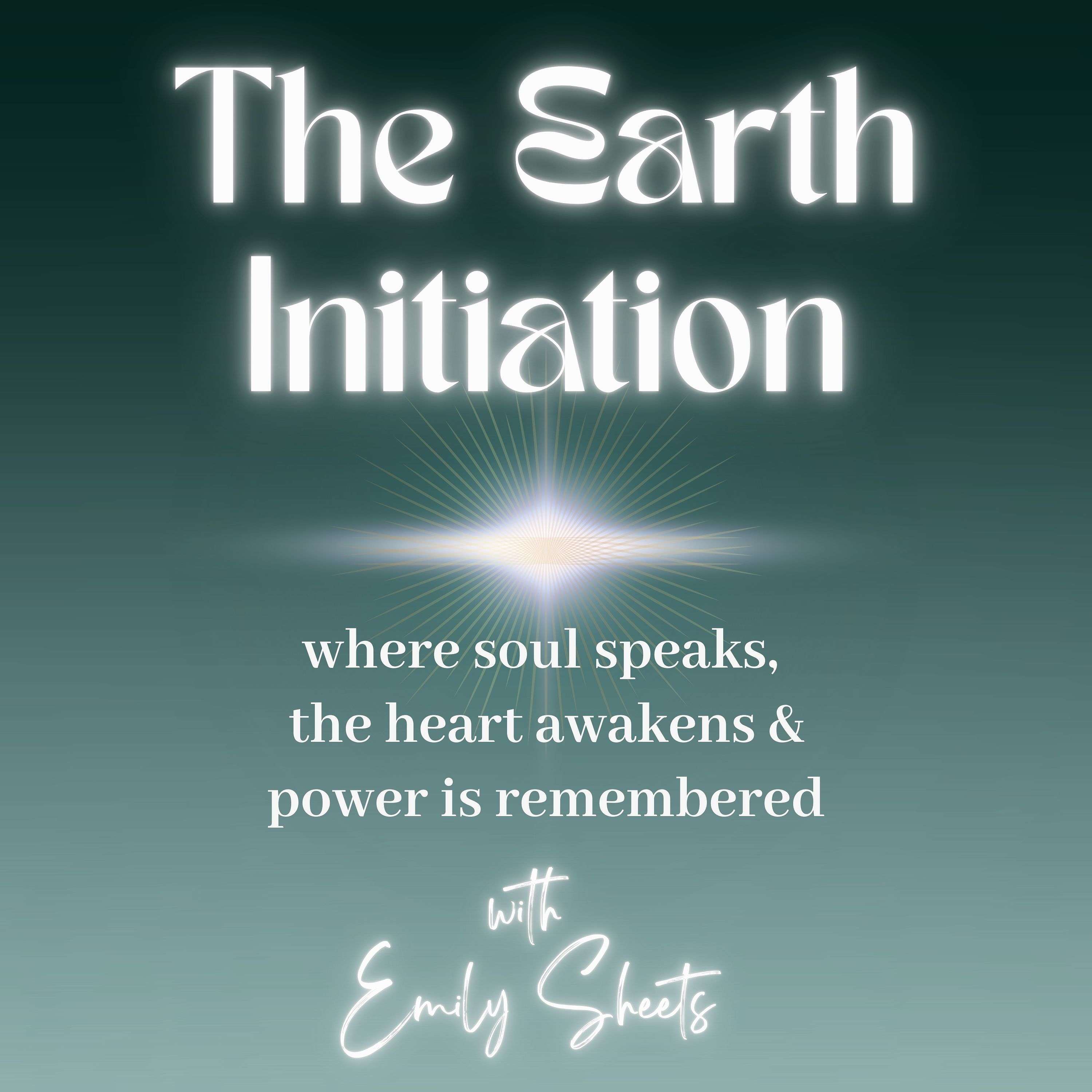 The Earth Initiation