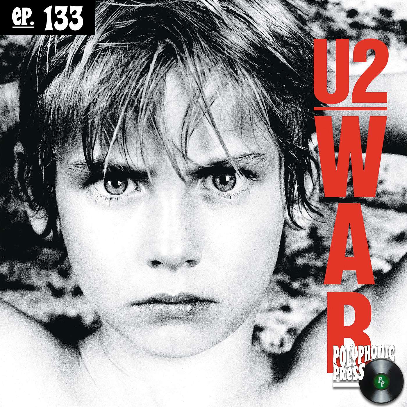 War by U2: The Raw, Passionate Masterpiece That Elevated Irish Rock episode artwork