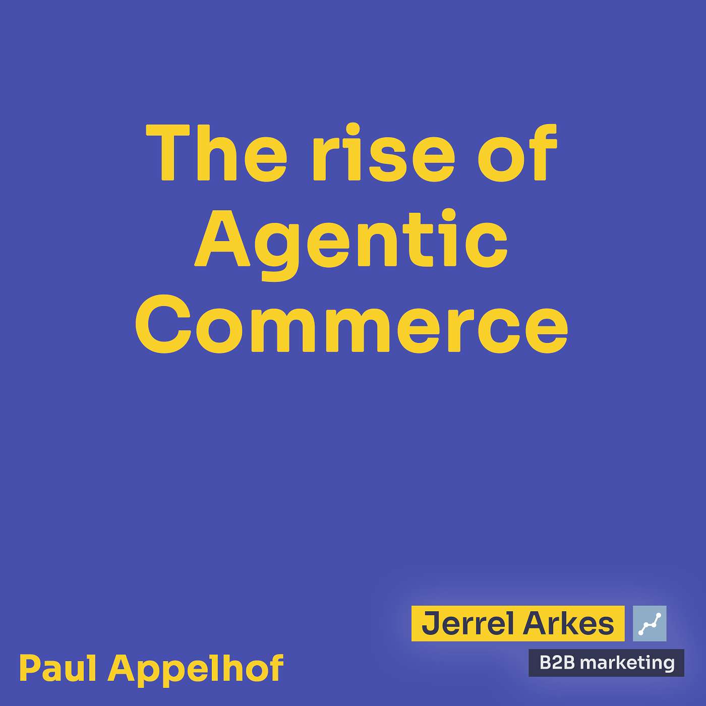 #187 - The rise of Agentic Commerce - Paul Appelhof