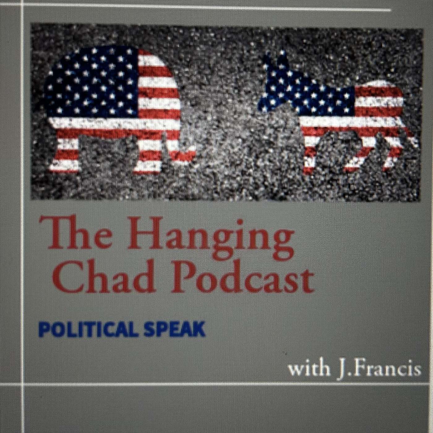 The Hanging Chad with J. Francis