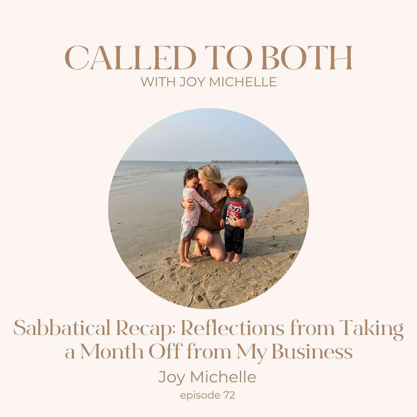 72: Sabbatical Recap: Reflections from Taking a Month Off from My Business