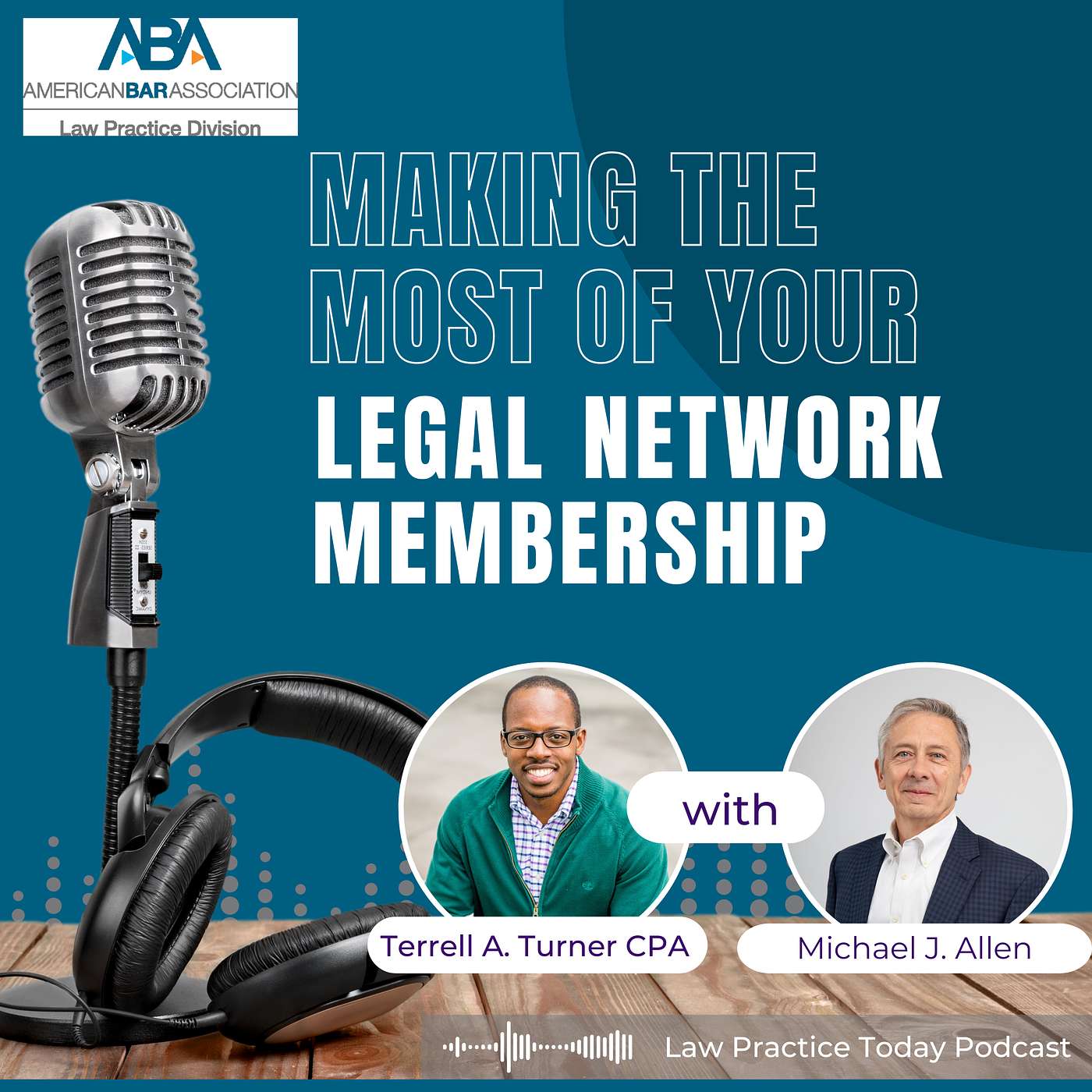 Making the Most of Your Law Firm Network Membership
