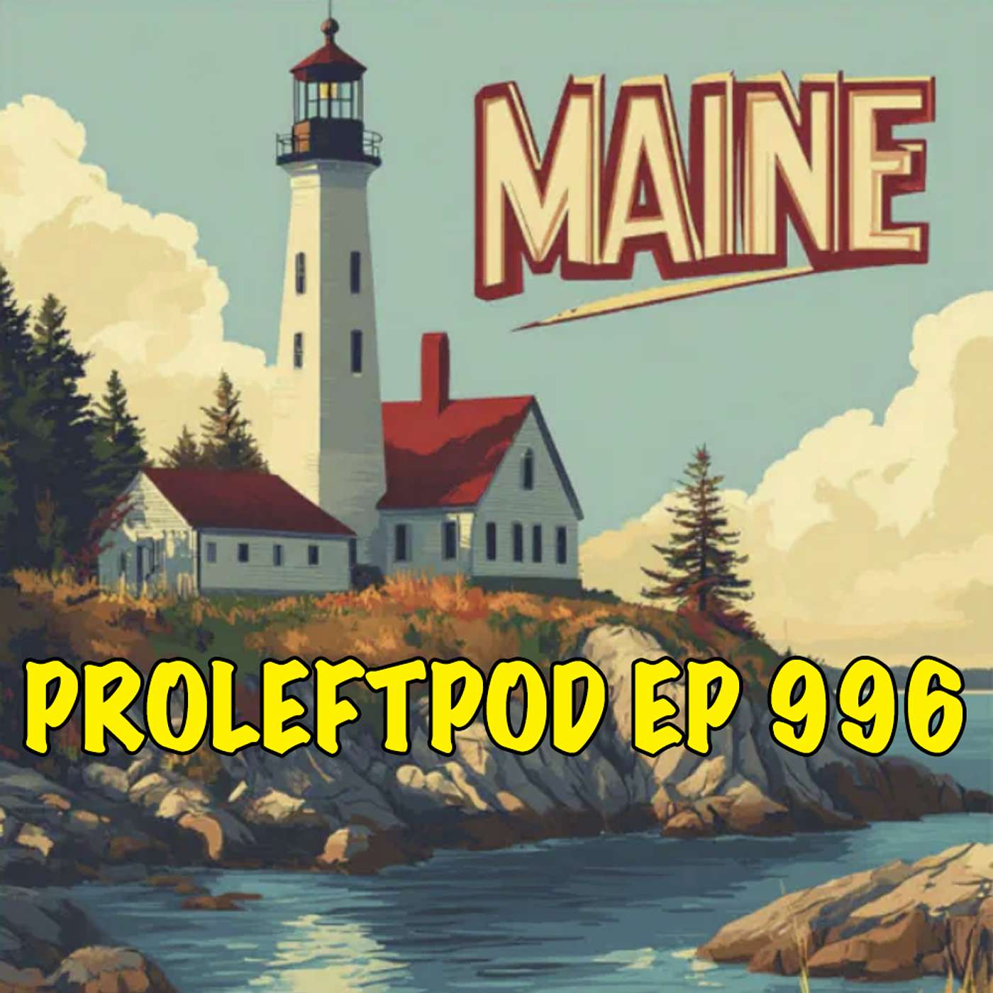 Ep 996:  The Maine Event