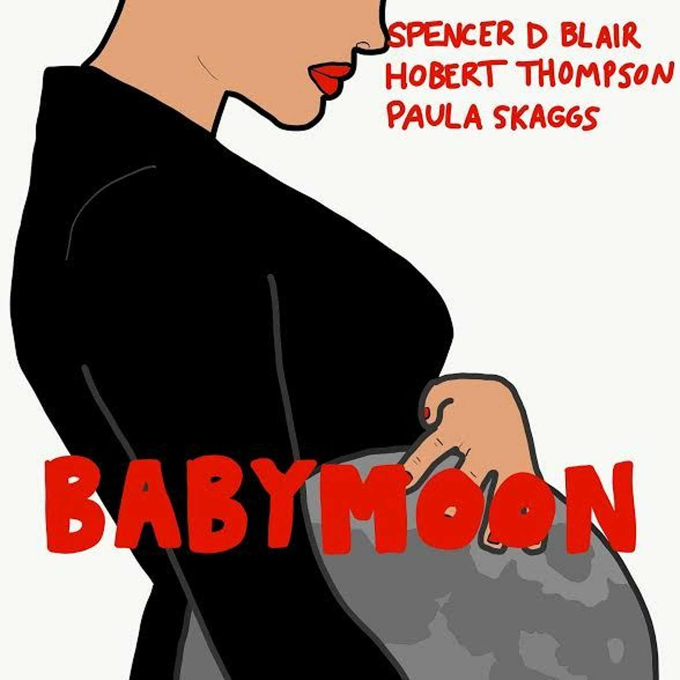 Babymoon (w/ Paula Skaggs)