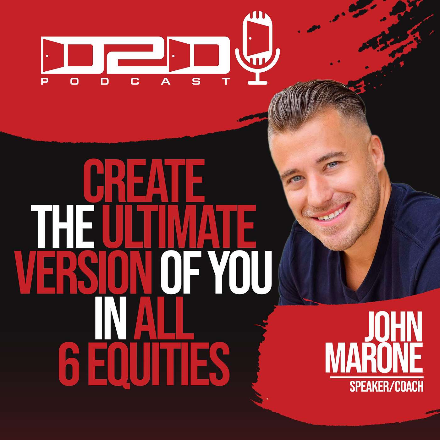 Create the Ultimate Version of You in All 6 Equities - John Marone