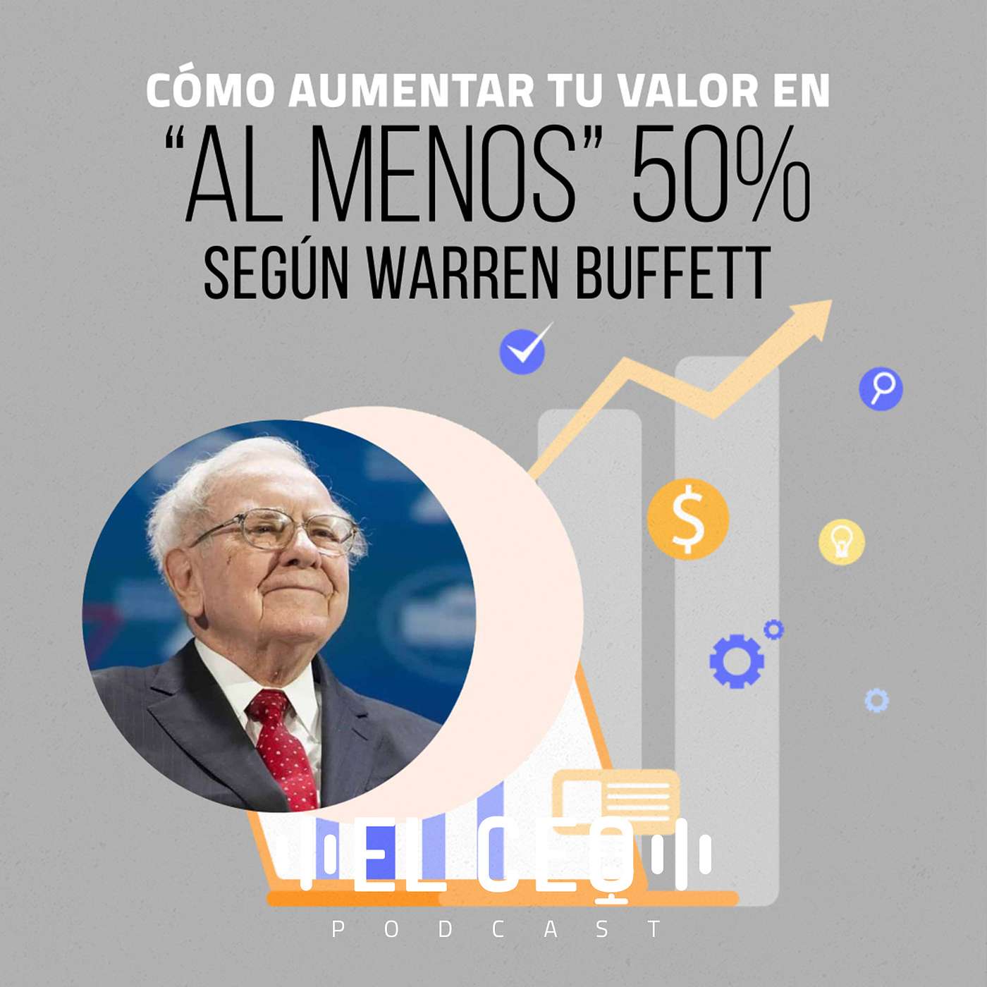 Cómo aumentar tu valor en “al menos” 50%, según Warren Buffett episode artwork