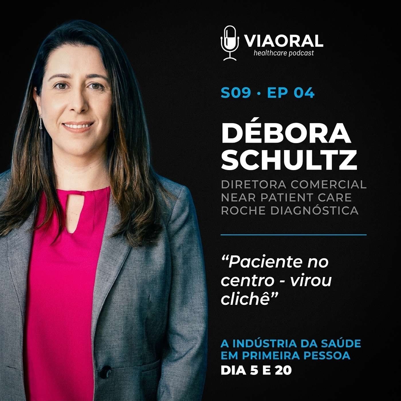 Débora Schultz (Roche Diagnóstica): "paciente no centro" virou clichê — como medir de verdade