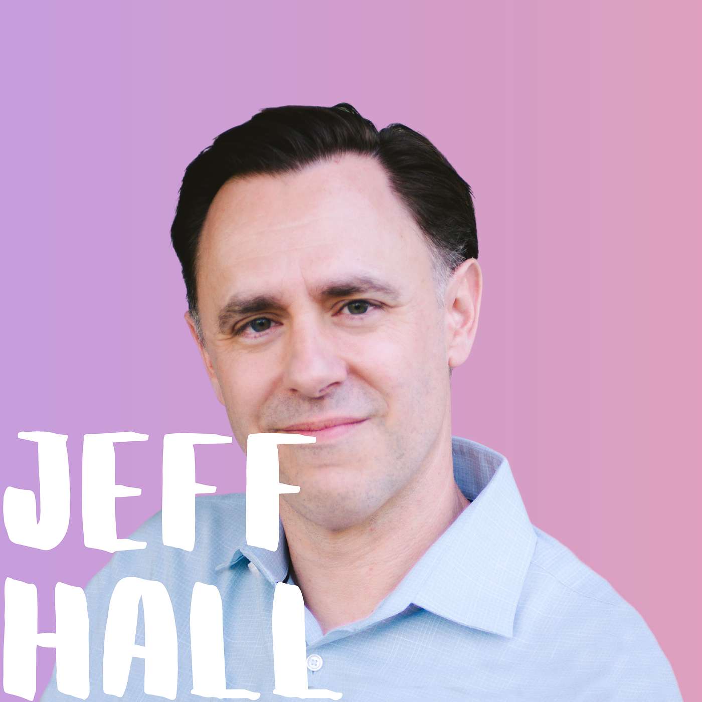 #7 - How to Bridge the Gap Between Technology and Relationships [DR. JEFF HALL]