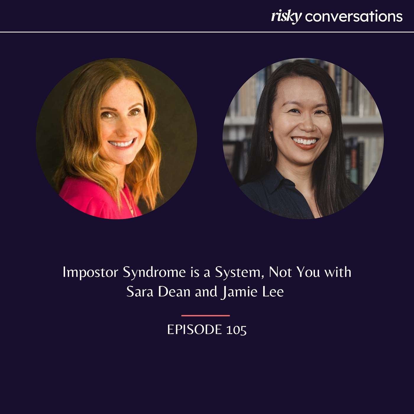 Impostor Syndrome is a System, Not You with Sara Dean