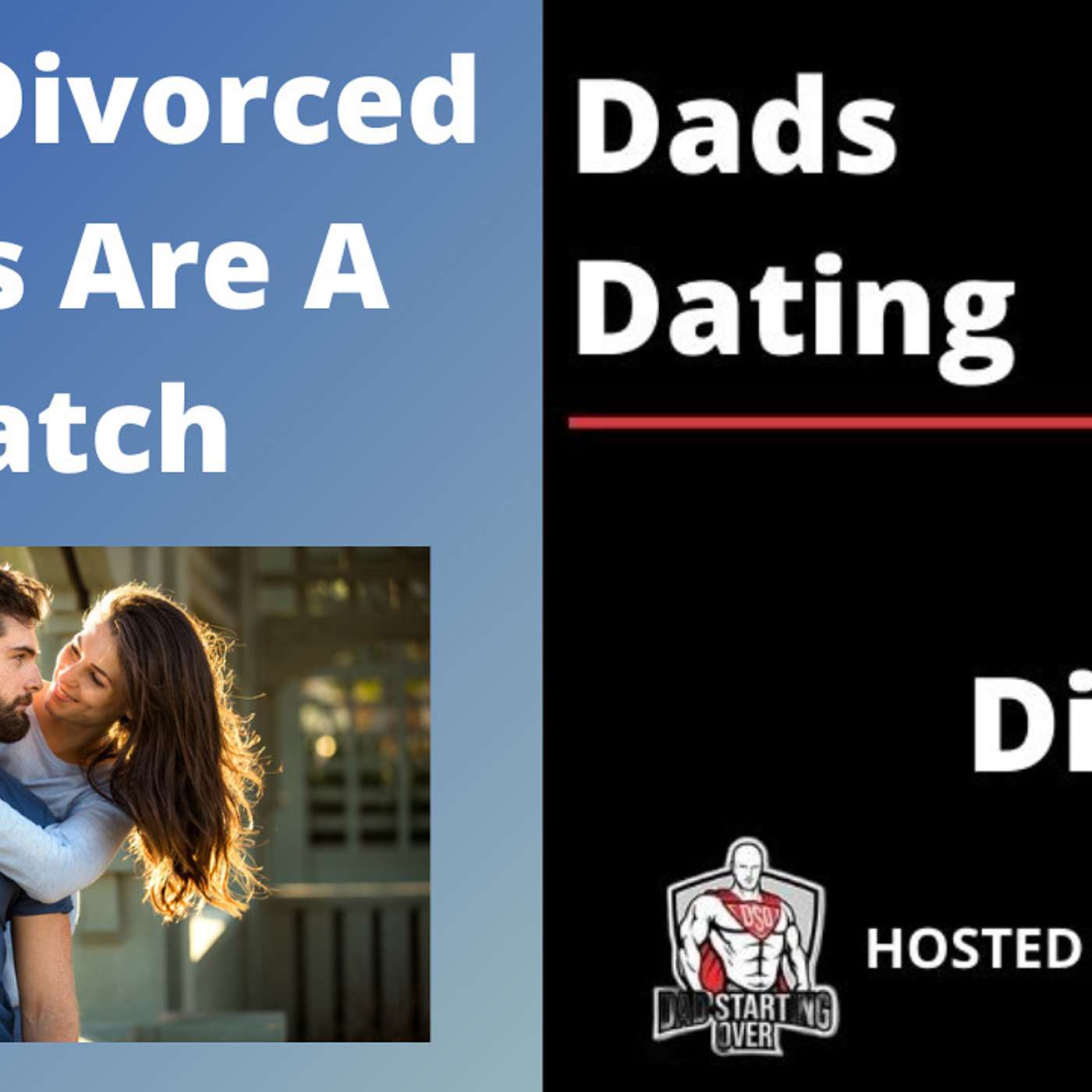 Dads Dating After Divorce