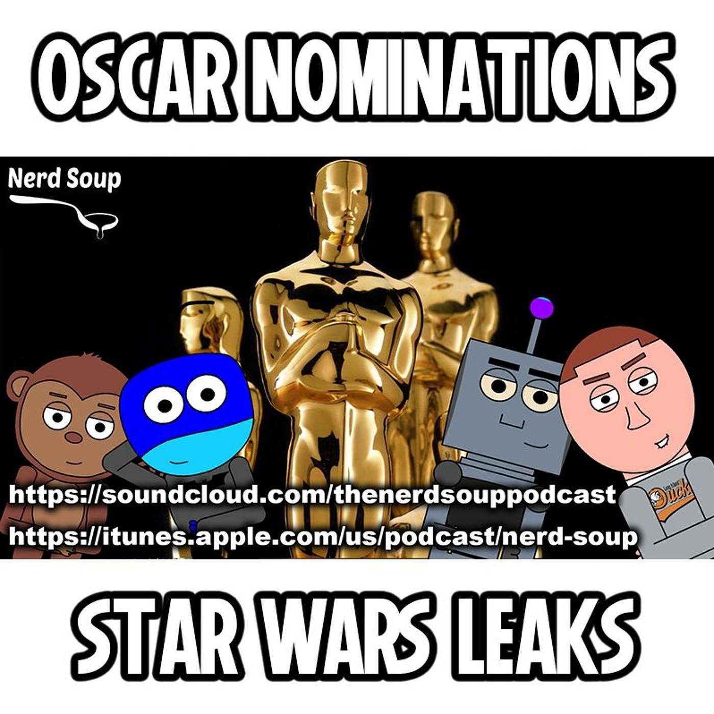 2020 Oscar Nominations & Star Wars Episode 9 Script Leaks - The Nerd Soup Podcast!