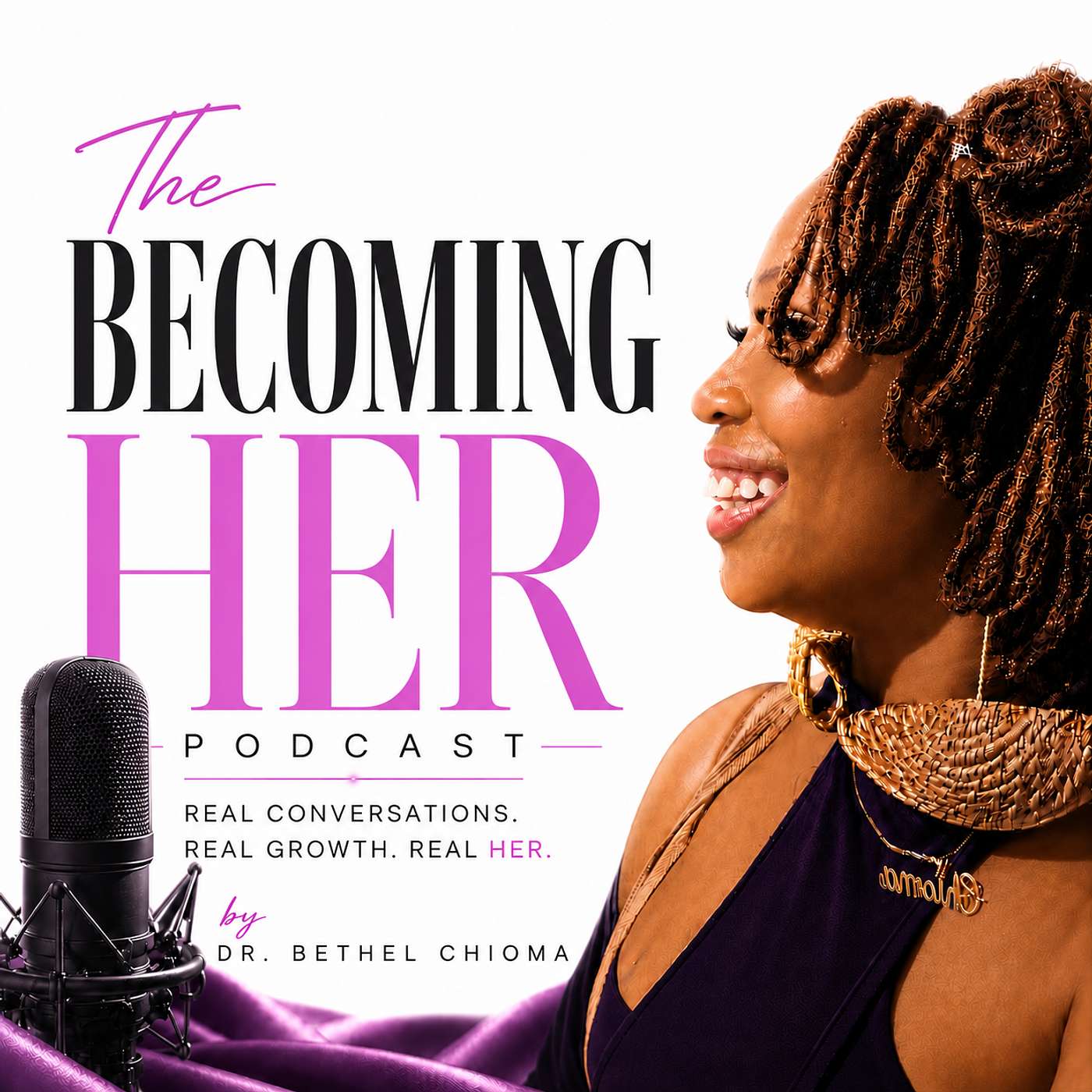The Becoming Her Podcast