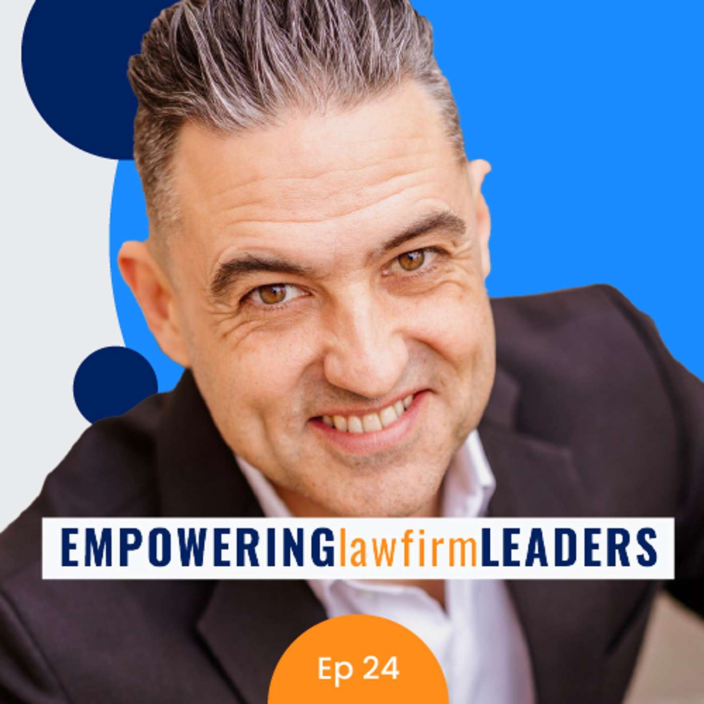 Ep 24: with Dan Warburton - How to delegate effectively to build a profitable law firm episode artwork