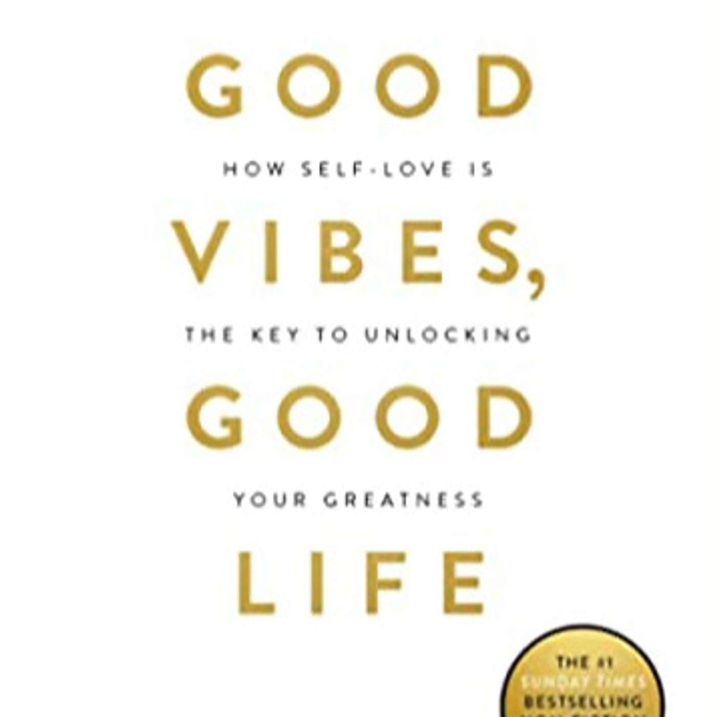 23. Bonus Content-Good Vibes, Good Life by Vex King
