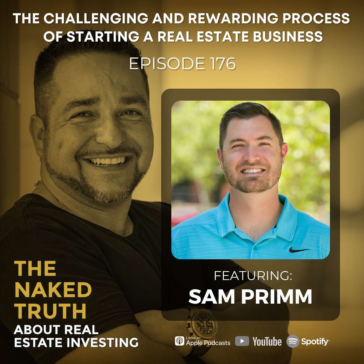 EP176: The Challenging and Rewarding Process of Starting a Real Estate Business with Sam Primm episode artwork