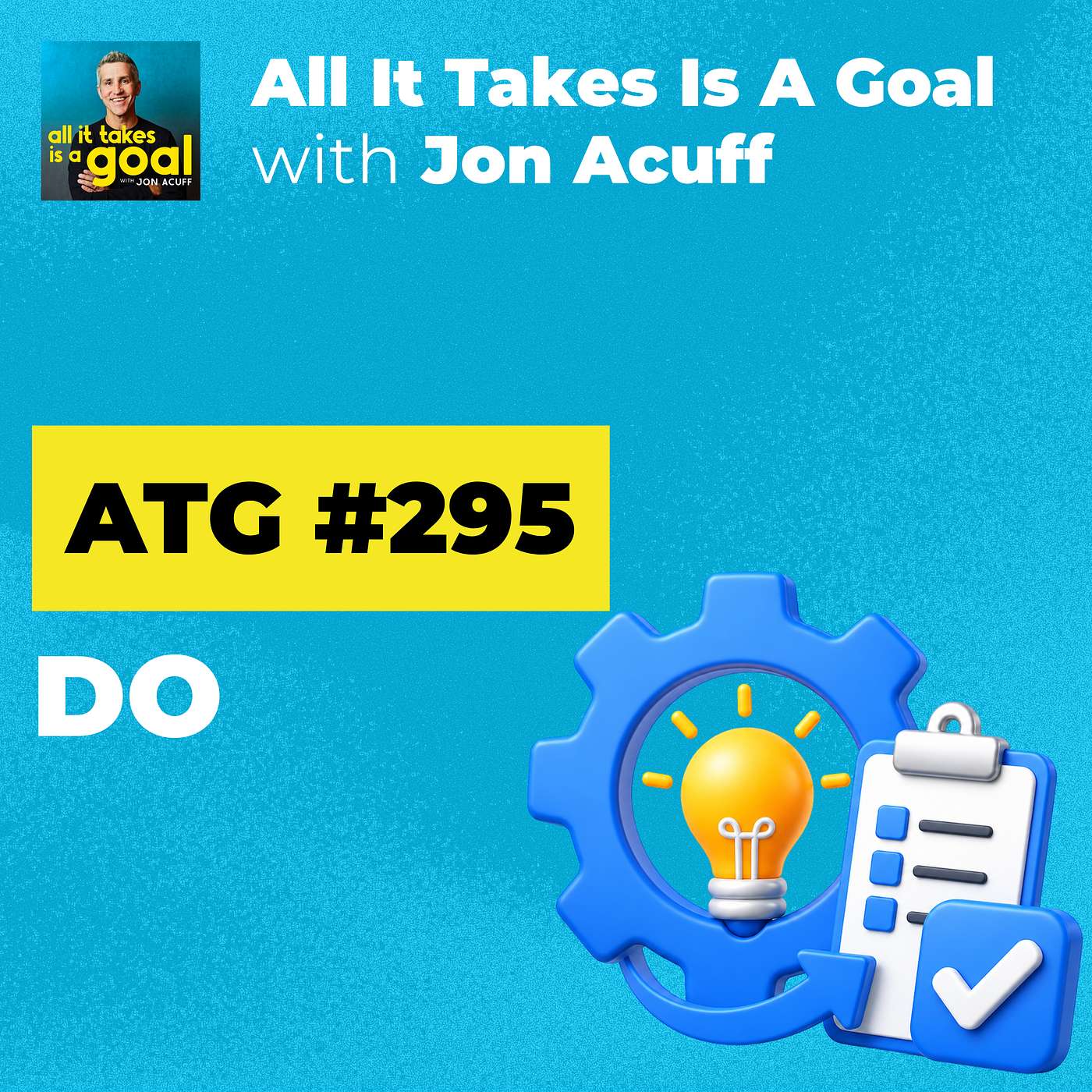ATG 295 | Find an Hour, Start Selling: How I Trick Myself Into Beating Procrastination episode artwork