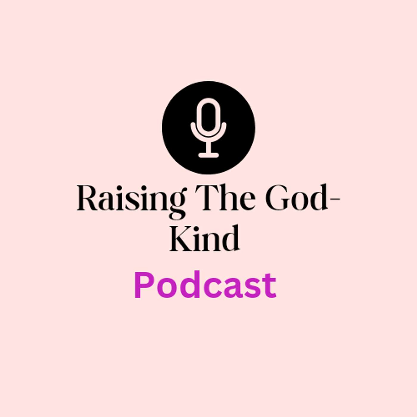 Raising the God-Kind