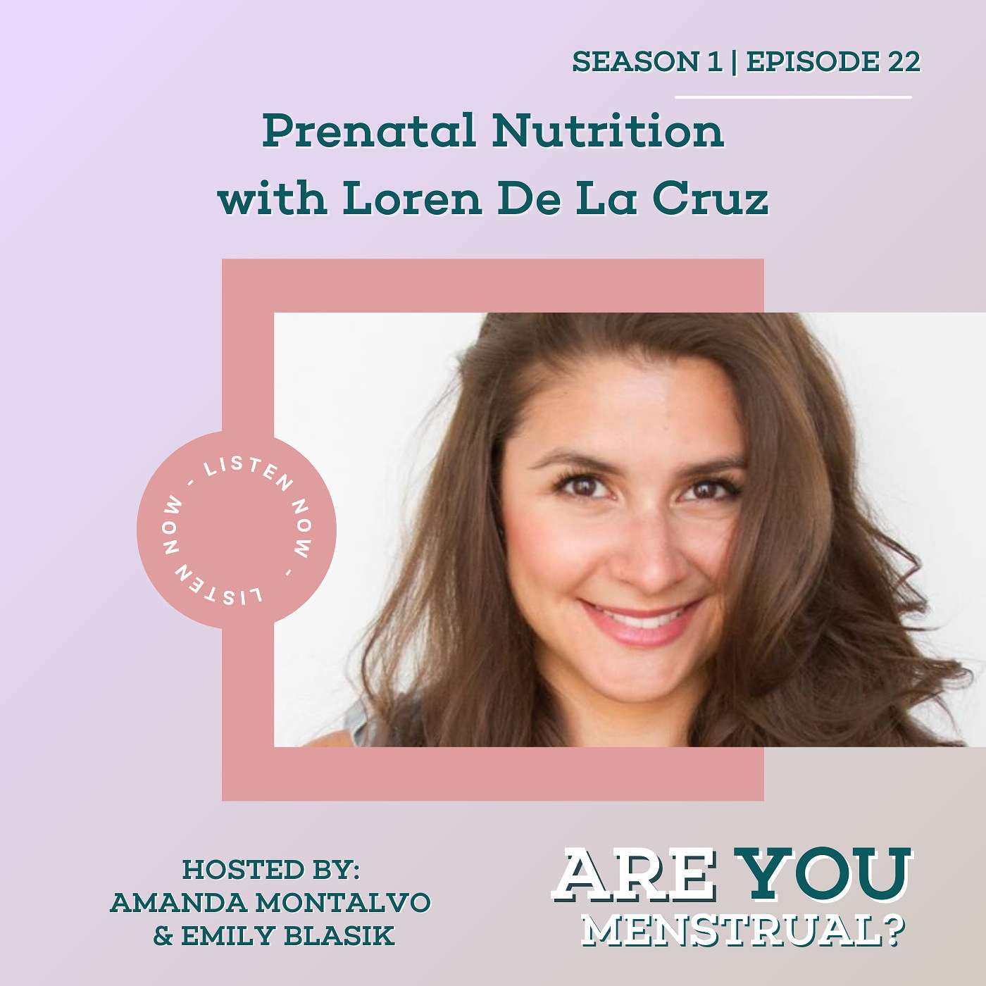 Prenatal Nutrition with Loren De La Cruz