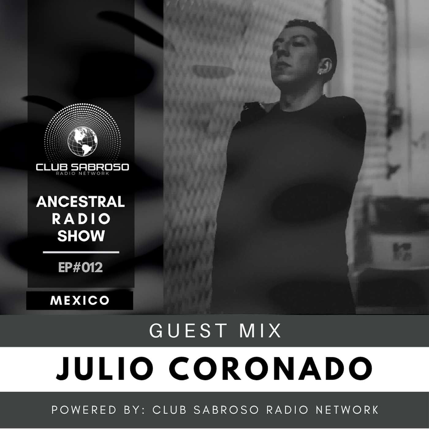 TECH HOUSE | JULIO CORONADO | ANCESTRAL RADIO SHOW #012