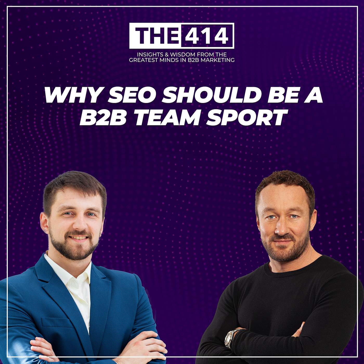 THE 414 - B2B Marketing Podcast