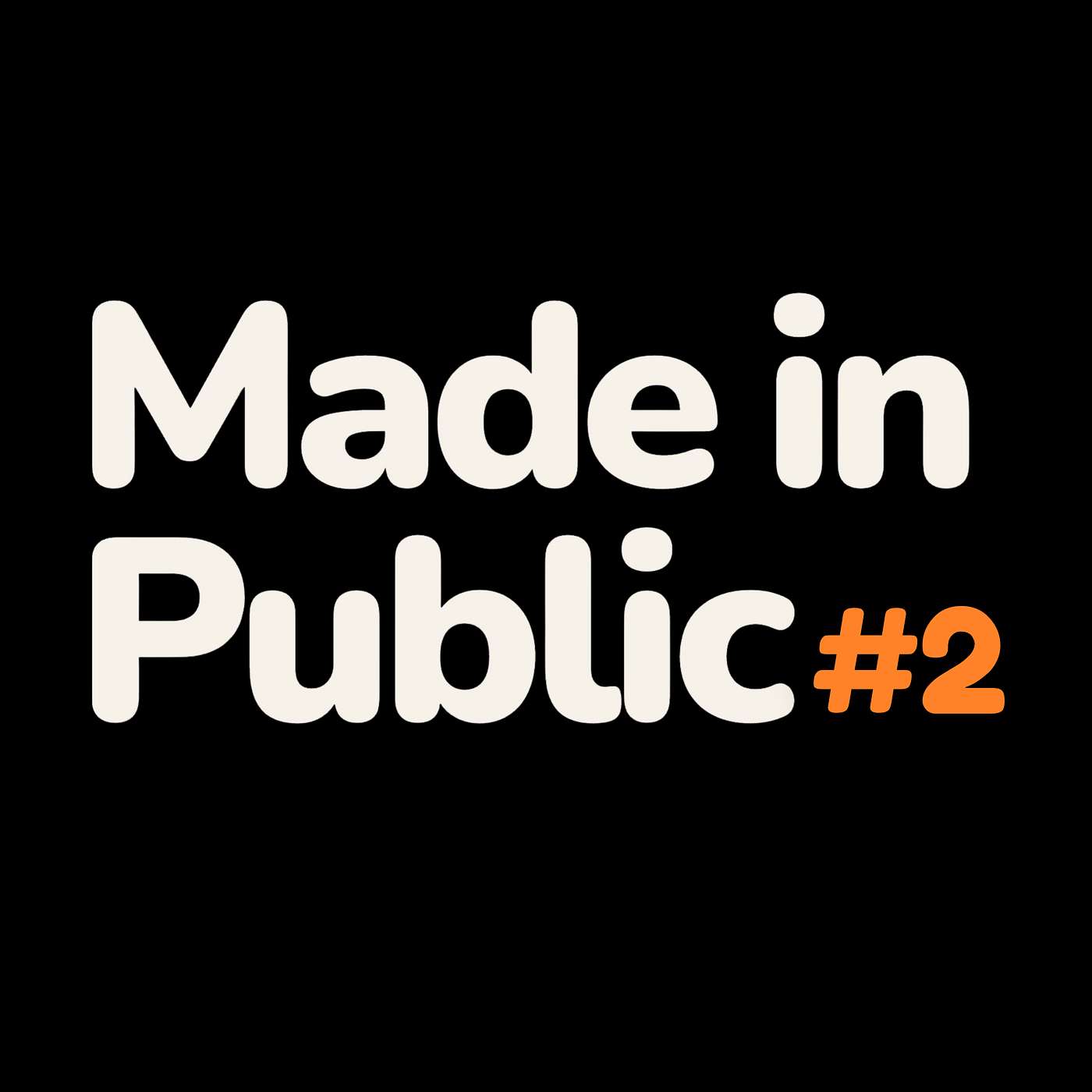 Made in Public Ep.2: Jamie Vaughan on Building in Secret in Public, Launch Noise & AI-First Marketing episode artwork