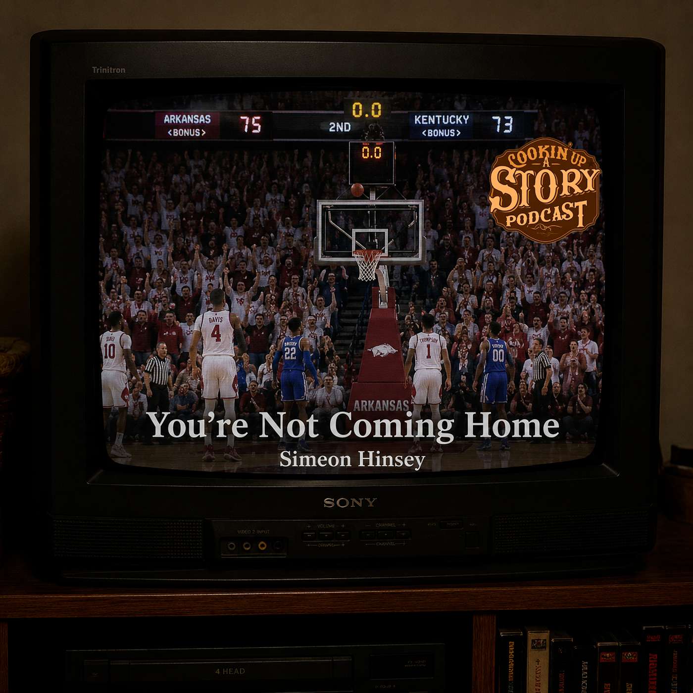 COOKIN' UP A STORY: You're Not Coming Home - Simeon Hinsey episode artwork