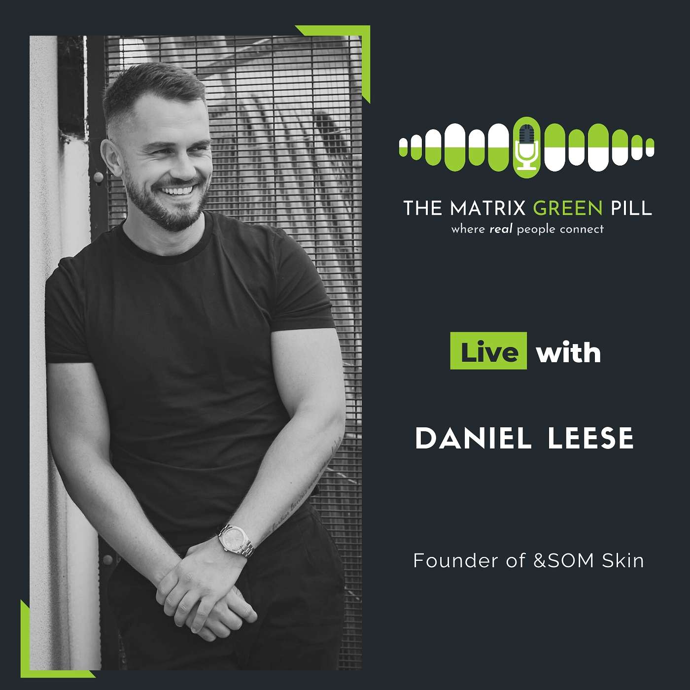 #249 Reinventing Yourself: Daniel Leese Journey to Sustainable Skincare