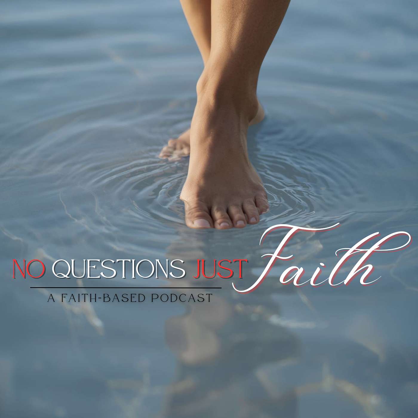 No Questions just Faith Podcast