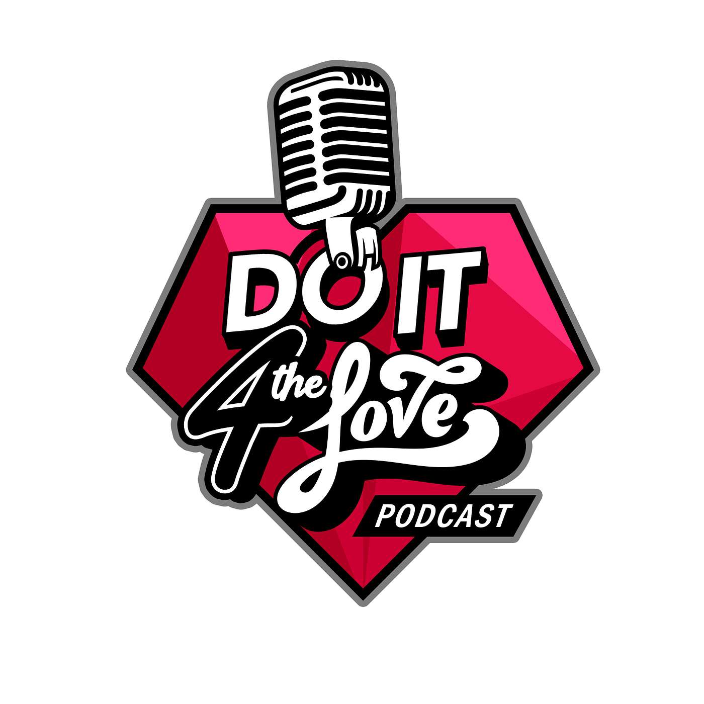 Do It 4 The Love Podcast podcast artwork