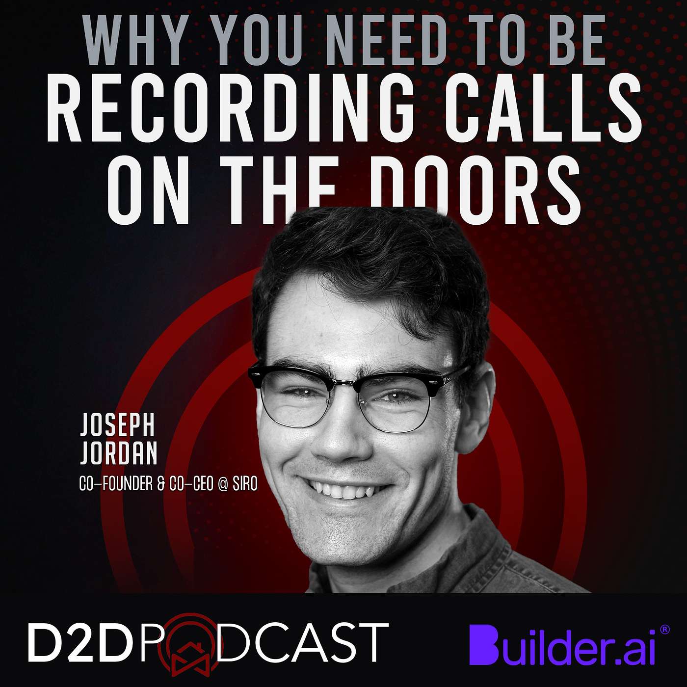 Joseph Jordan - Why you NEED to be recording calls on the doors