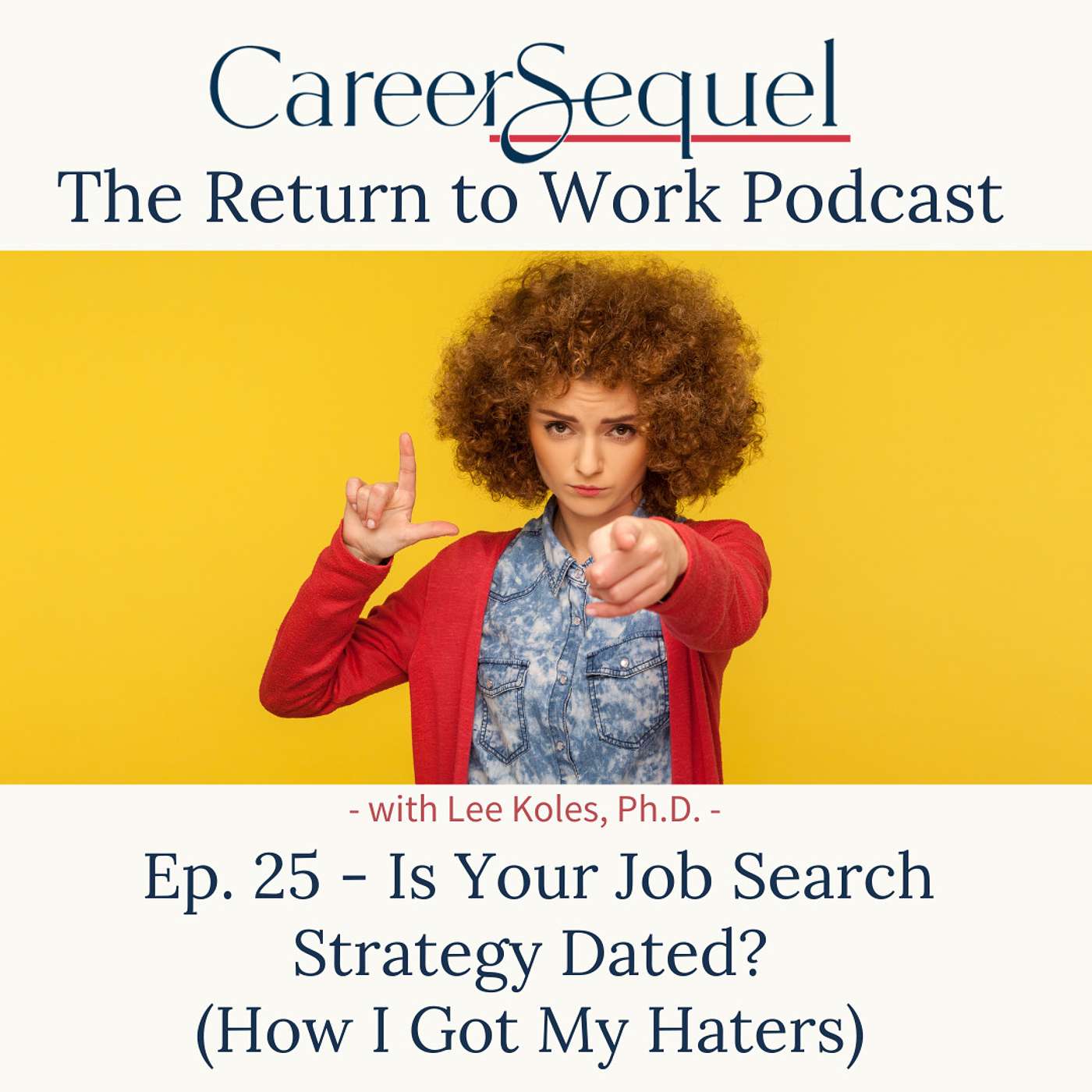 Is Your Job Search Strategy Dated? (How I Got My Haters) episode artwork