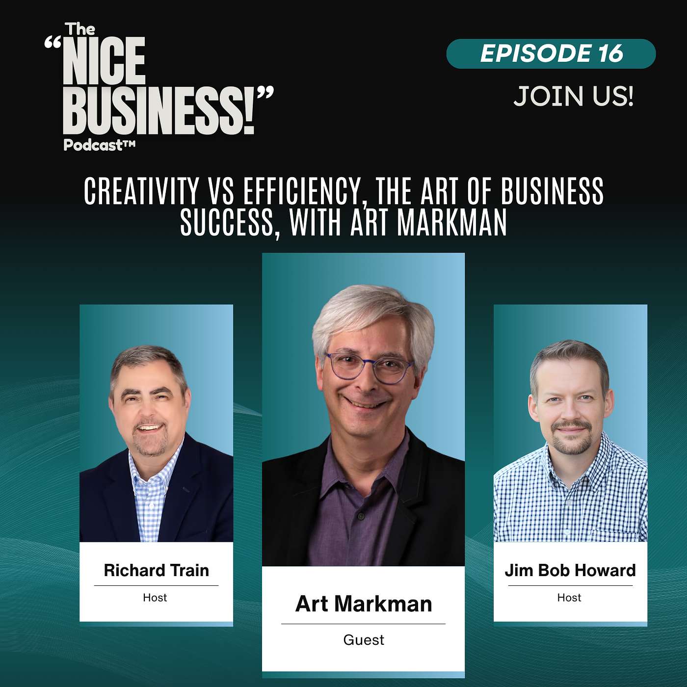 Creativity VS Efficiency, the Art of Business Success, with Art Markman episode artwork