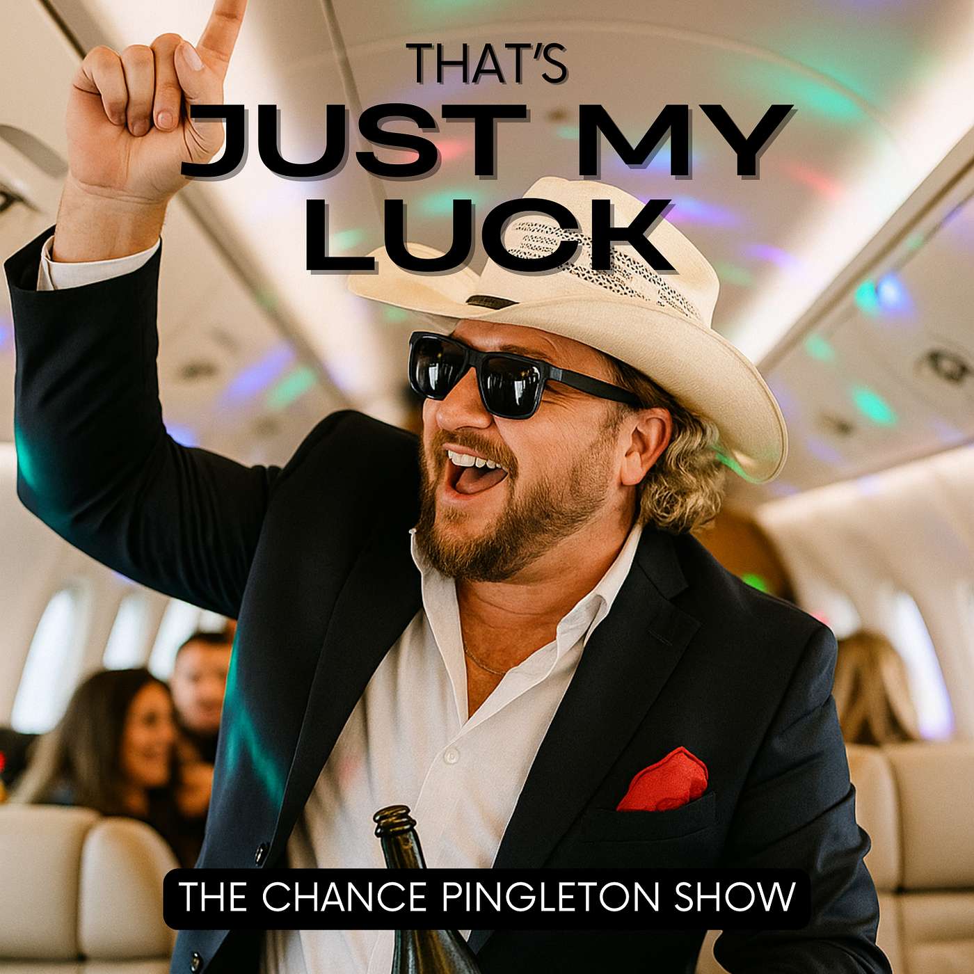 That's Just My Luck - The Chance Pingleton Show